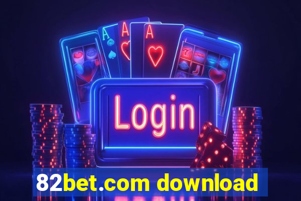 82bet.com download