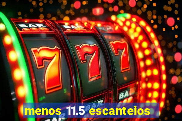 menos 11.5 escanteios