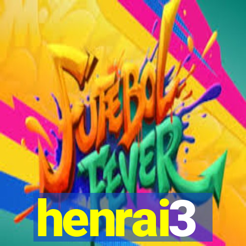 henrai3