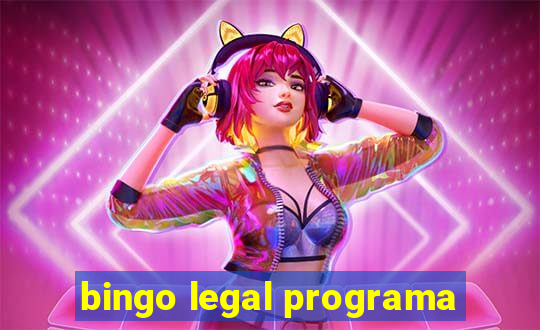 bingo legal programa