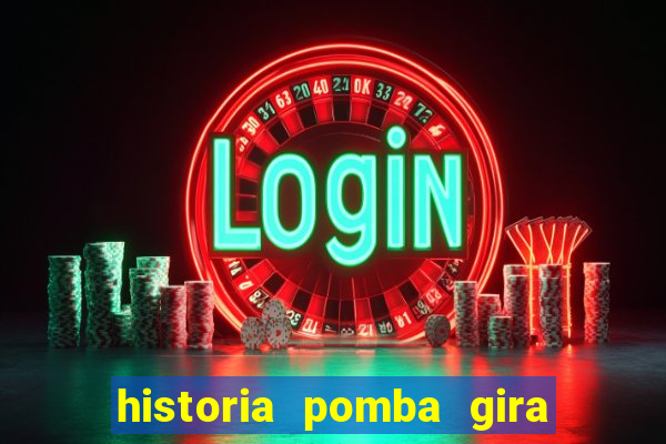 historia pomba gira maria padilha das almas