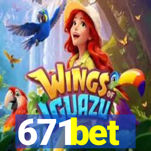 671bet