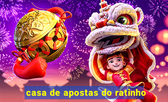 casa de apostas do ratinho