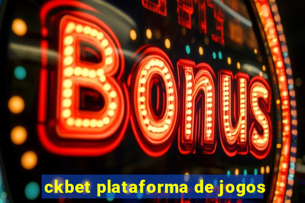 ckbet plataforma de jogos