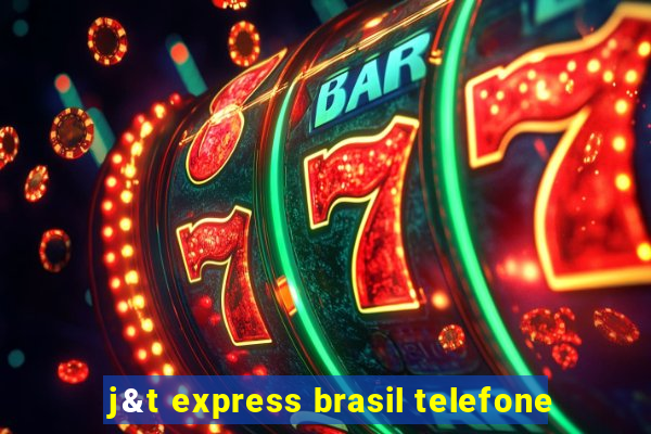 j&t express brasil telefone