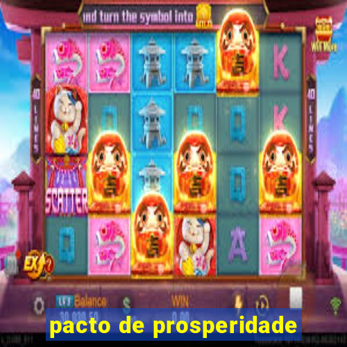 pacto de prosperidade