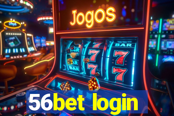 56bet login