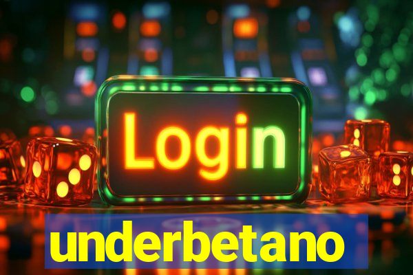 underbetano