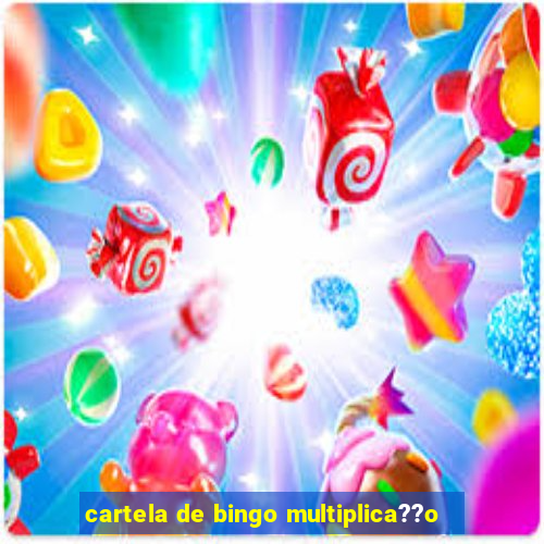 cartela de bingo multiplica??o