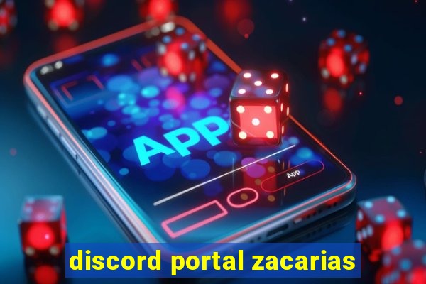 discord portal zacarias