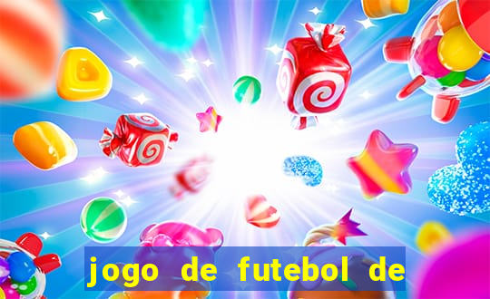 jogo de futebol de montar seu time