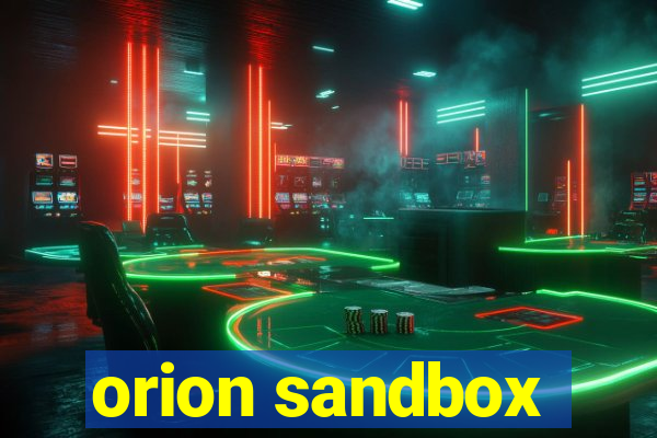 orion sandbox