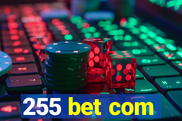 255 bet com