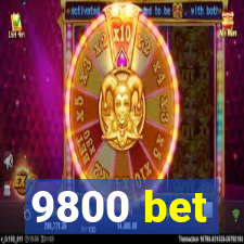 9800 bet