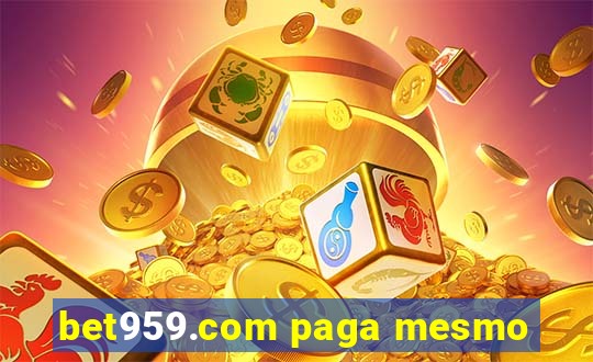 bet959.com paga mesmo