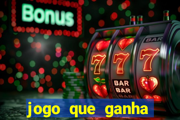 jogo que ganha dinheiro sem fazer deposito