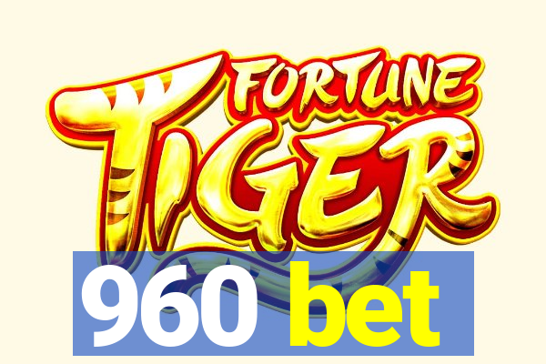 960 bet