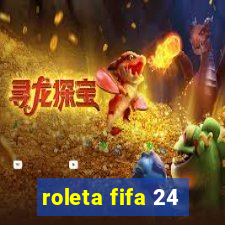 roleta fifa 24