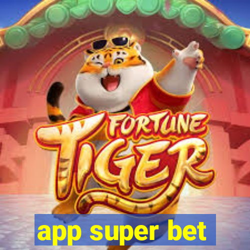 app super bet