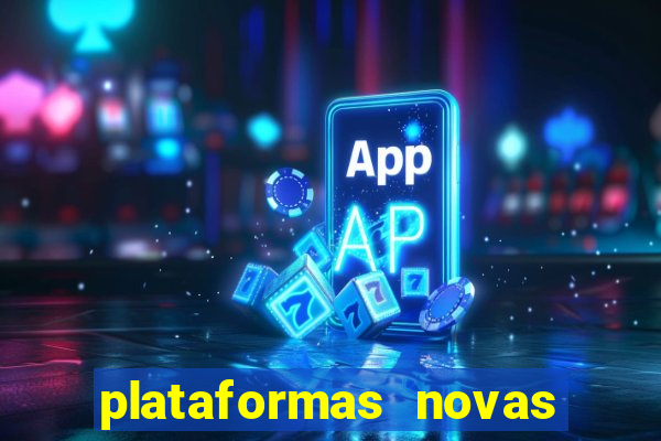 plataformas novas que est o pagando