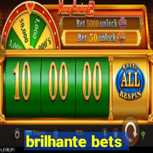 brilhante bets