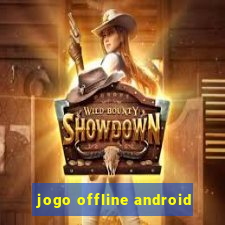 jogo offline android