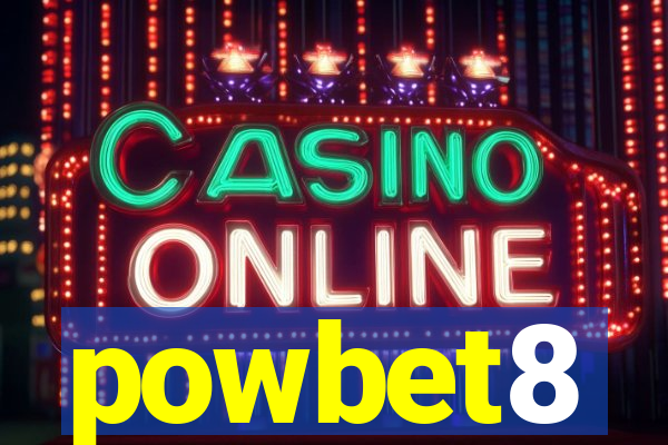 powbet8