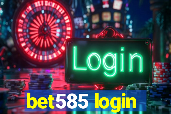 bet585 login