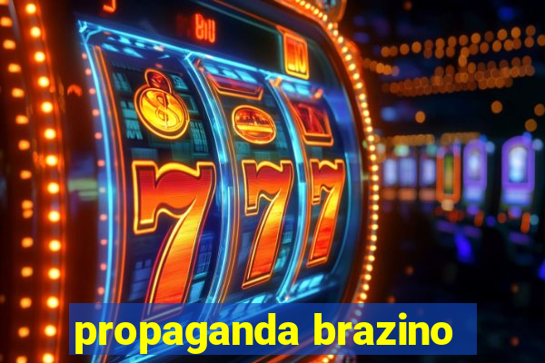 propaganda brazino