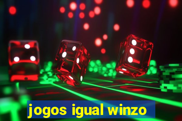 jogos igual winzo