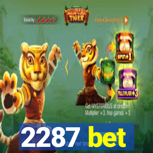 2287 bet