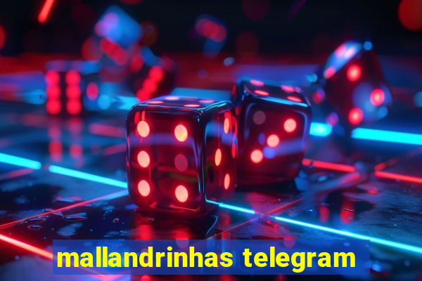 mallandrinhas telegram