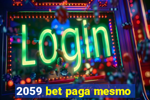 2059 bet paga mesmo