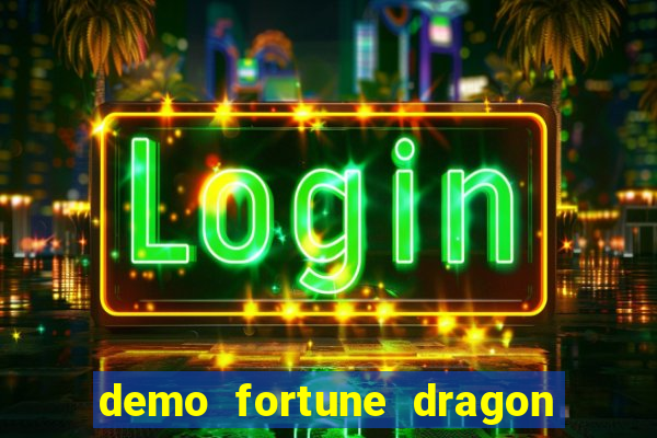 demo fortune dragon com ganho certo