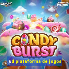 6d plataforma de jogos