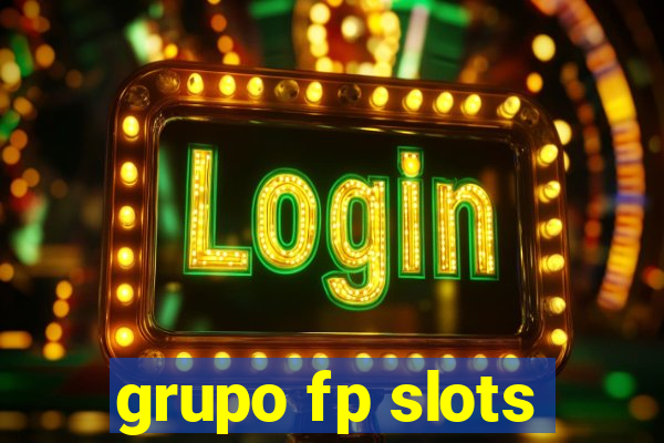 grupo fp slots