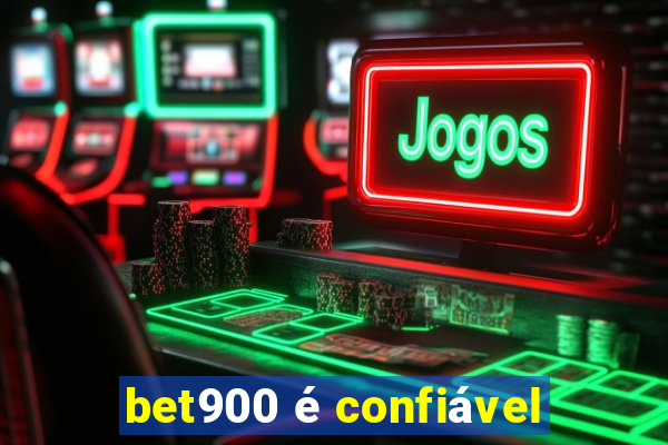 bet900 é confiável