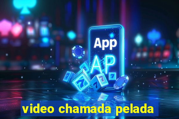 video chamada pelada