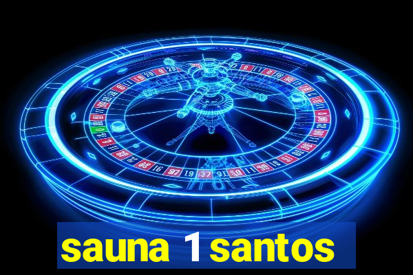 sauna 1 santos