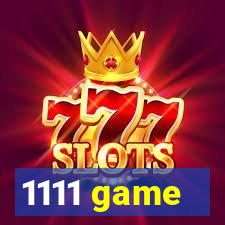 1111 game