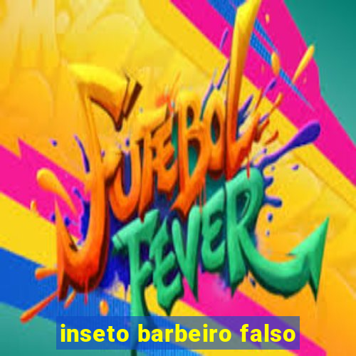 inseto barbeiro falso