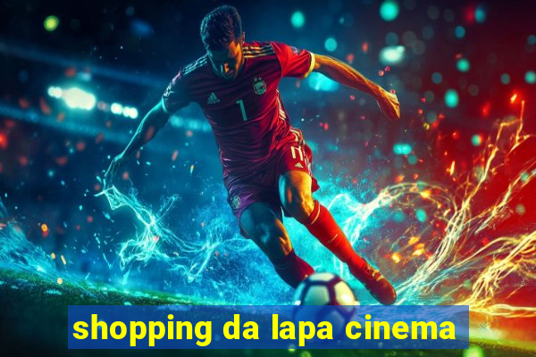 shopping da lapa cinema