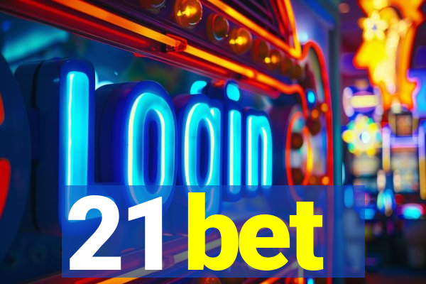 21 bet