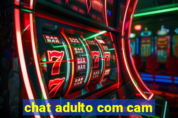 chat adulto com cam