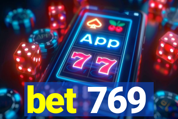 bet 769