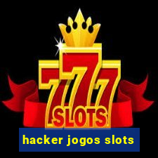 hacker jogos slots