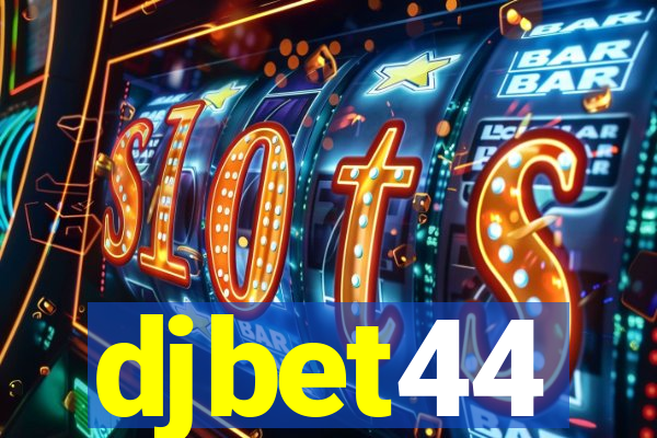 djbet44