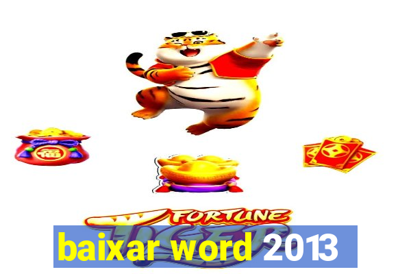 baixar word 2013