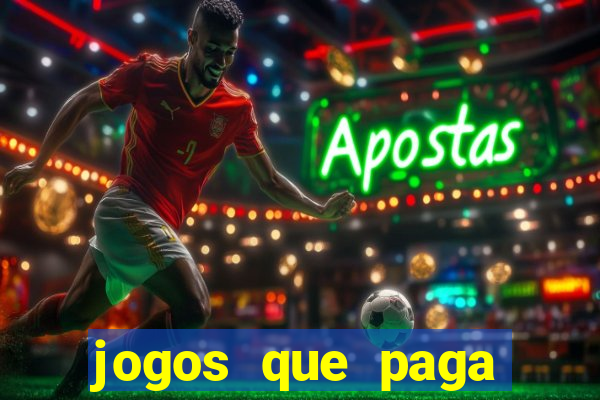 jogos que paga dinheiro de verdade sem depositar