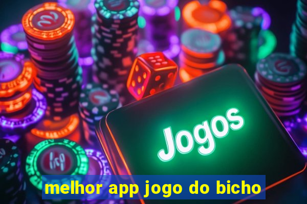 melhor app jogo do bicho